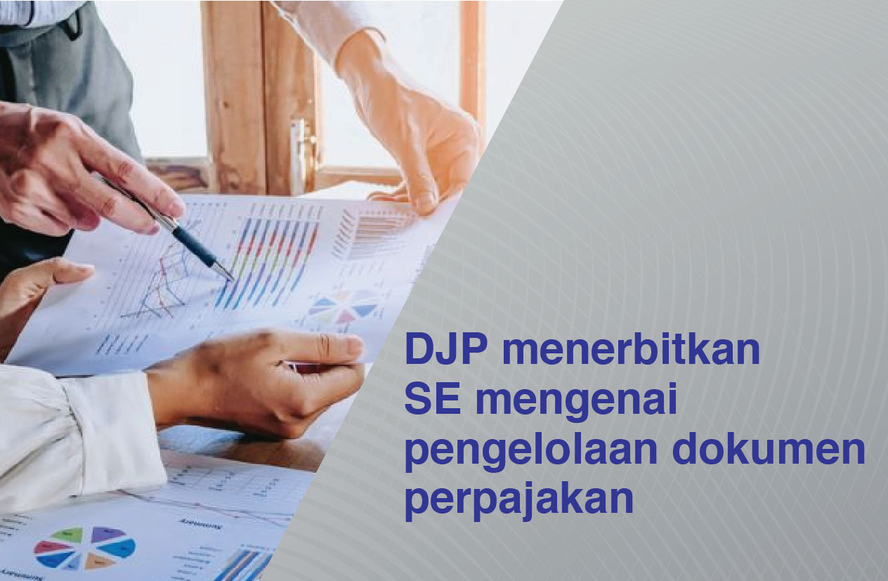 DJP Bikin SE Pengelolaan Dokumen Selain SPT