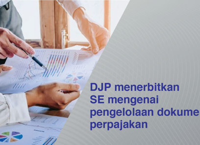 DJP Bikin SE Pengelolaan Dokumen Selain SPT