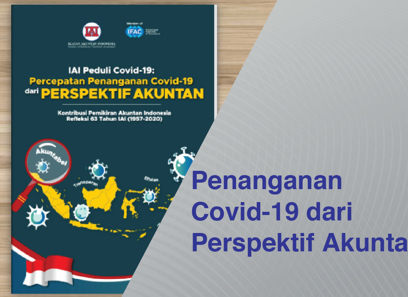 Antisipasi Dampak Covid-19 Terhadap Pelaporan Keuangan, IAI Terbikan Buku Penanganan Covid-19 dari Perspektif Akuntan