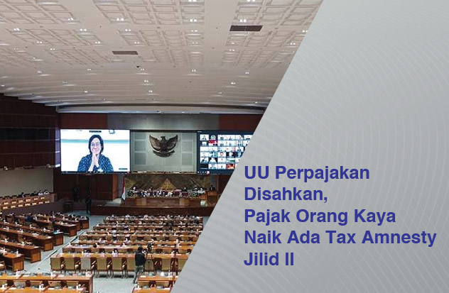 UU Perpajakan Disahkan, Pajak Orang Kaya Naik-Ada Tax Amnesty Jilid II