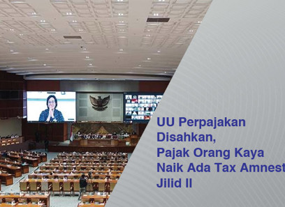 UU Perpajakan Disahkan, Pajak Orang Kaya Naik-Ada Tax Amnesty Jilid II 