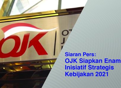 Siaran Pers: OJK Siapkan Enam Inisiatif Strategis Kebijakan 2021